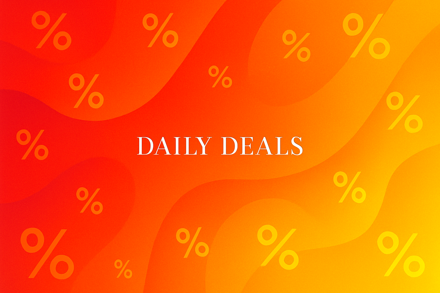 Never Pay Full Price Again” – Deals change daily. Don’t miss out